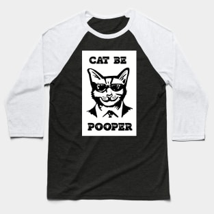 Cat Be Pooper Baseball T-Shirt